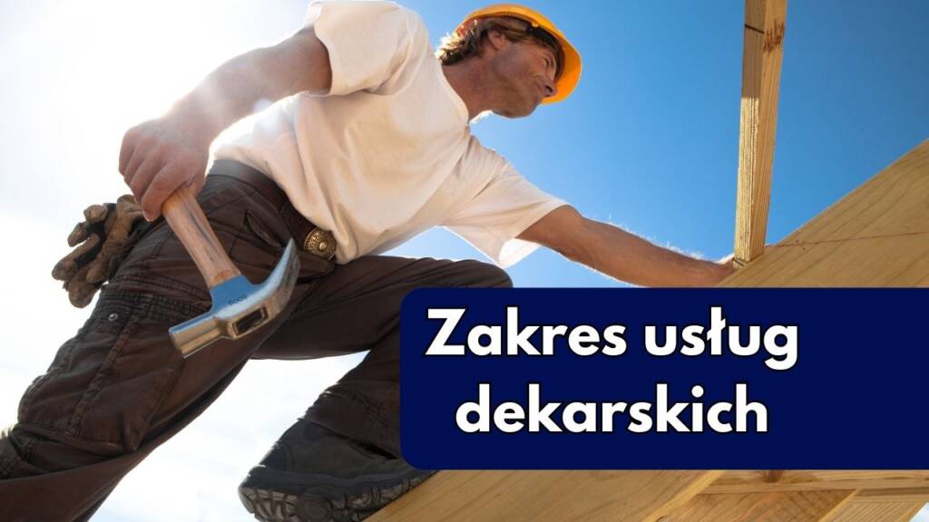 Zakres usług dekarskich