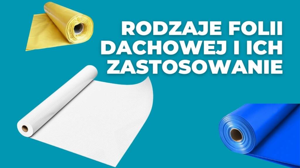 Grafika przedstawiająca trzy różne rodzaje folii dachowej – żółtą, białą i niebieską, symbolizujące różne zastosowania w budownictwie.